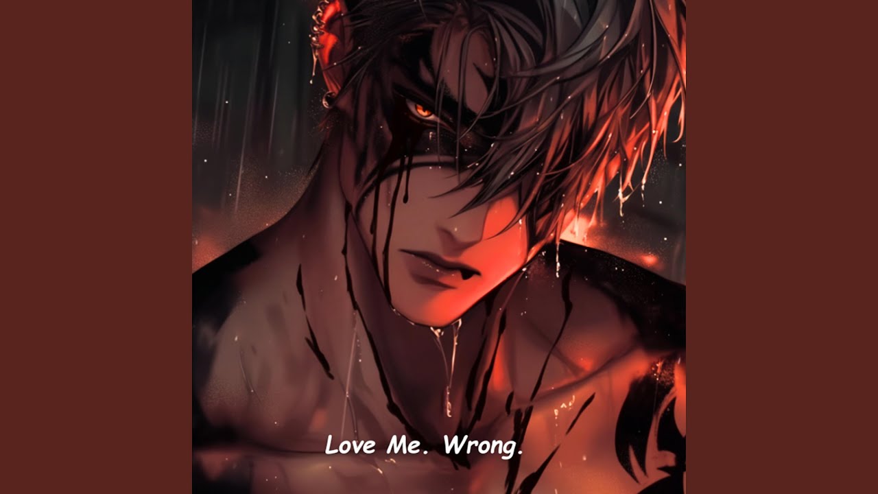 Love Me Wrong