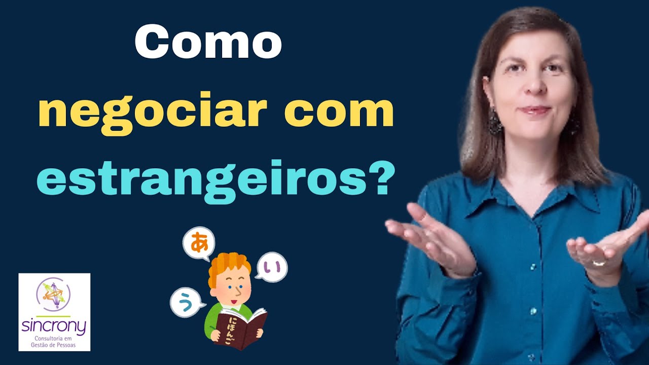Negociação Internacional: Como fazer uma negociação com estrangeiros?