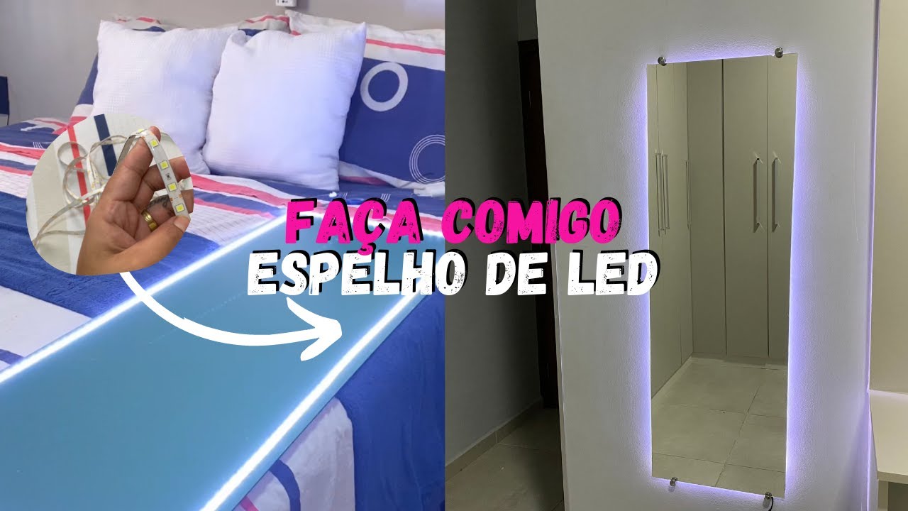 DIY TRANSFORMANDO UM ESPELHO SIMPLES EM ESPELHO DE LED | PASSO A PASSO | A CASA 125