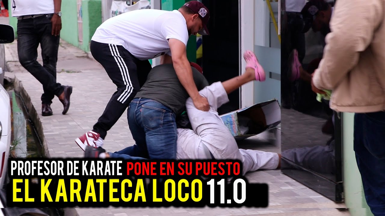 PROFESOR DE KARATE  PONE EN SU PUESTO  A EL  KARATECA LOCO 11.0