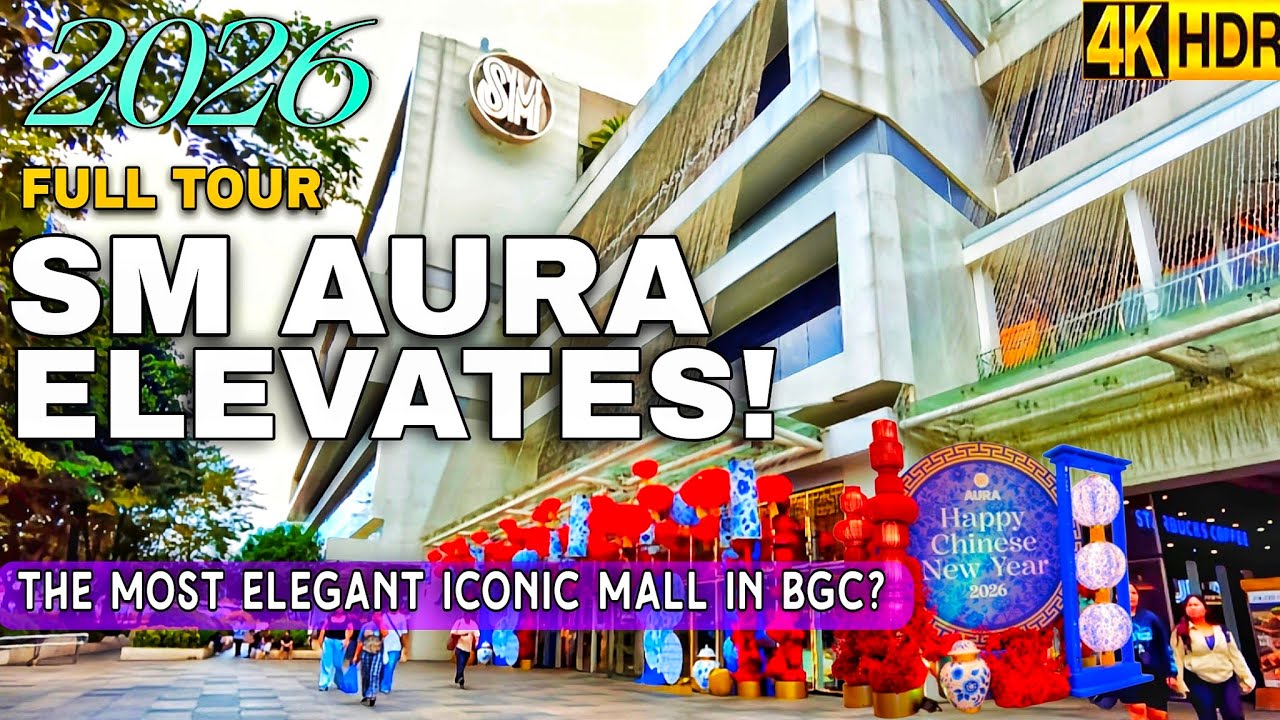 SM AURA 2026|Luxury Mall Tour In Ultra Clear 4K! This BGC Iconic Mall Elevates! |Taguig, Philippines