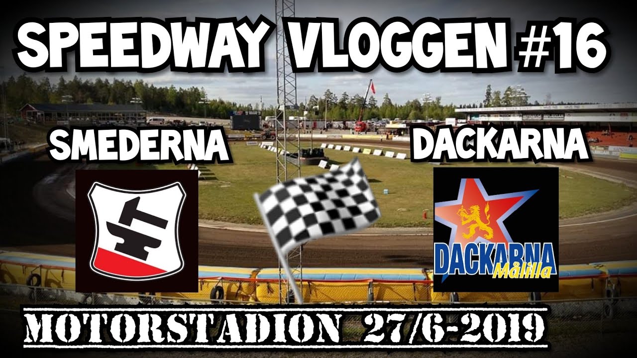Speedway Vloggen #16 | Smederna-Dackarna | Elitserien 2019