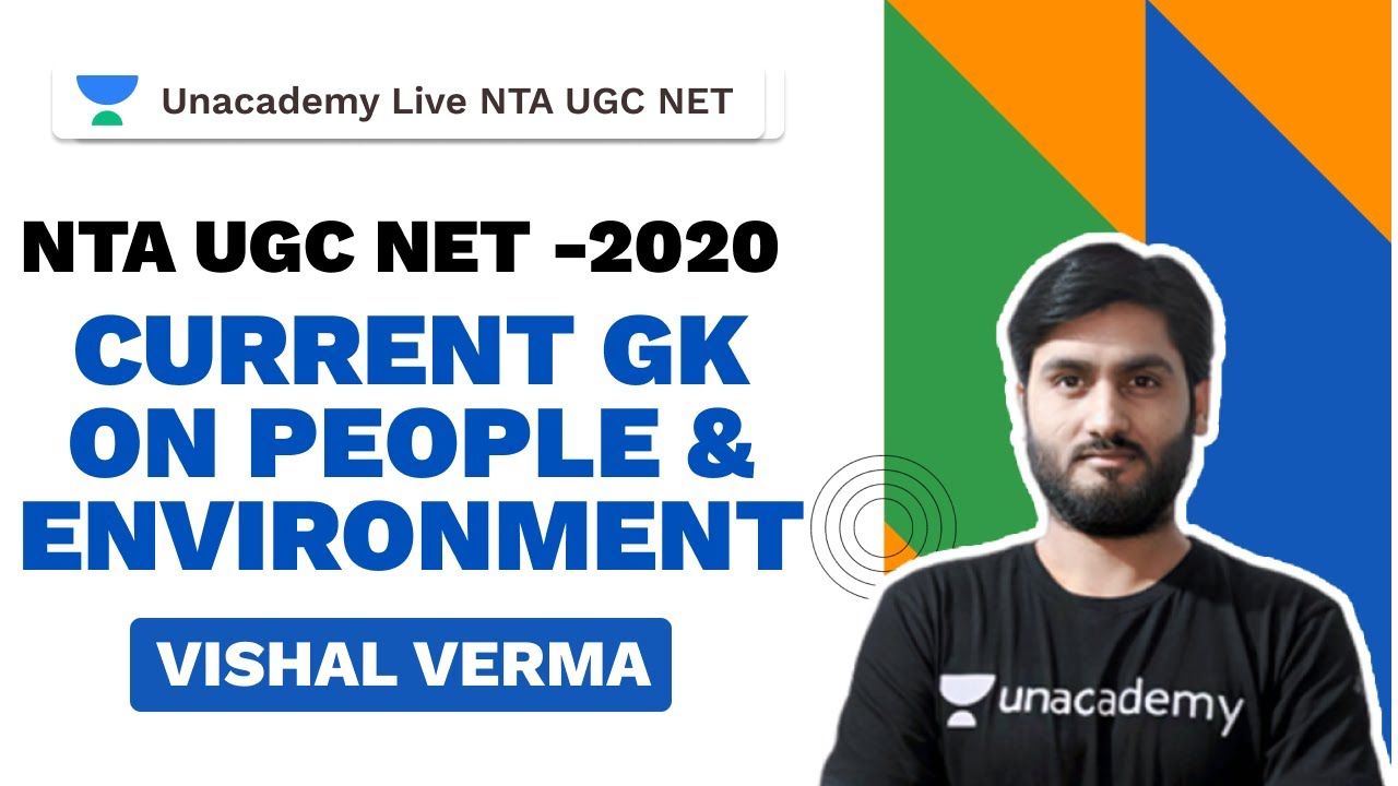 NTA UGC NET 2020 | Current GK on People and Environment | Vishal Verma | Unacademy