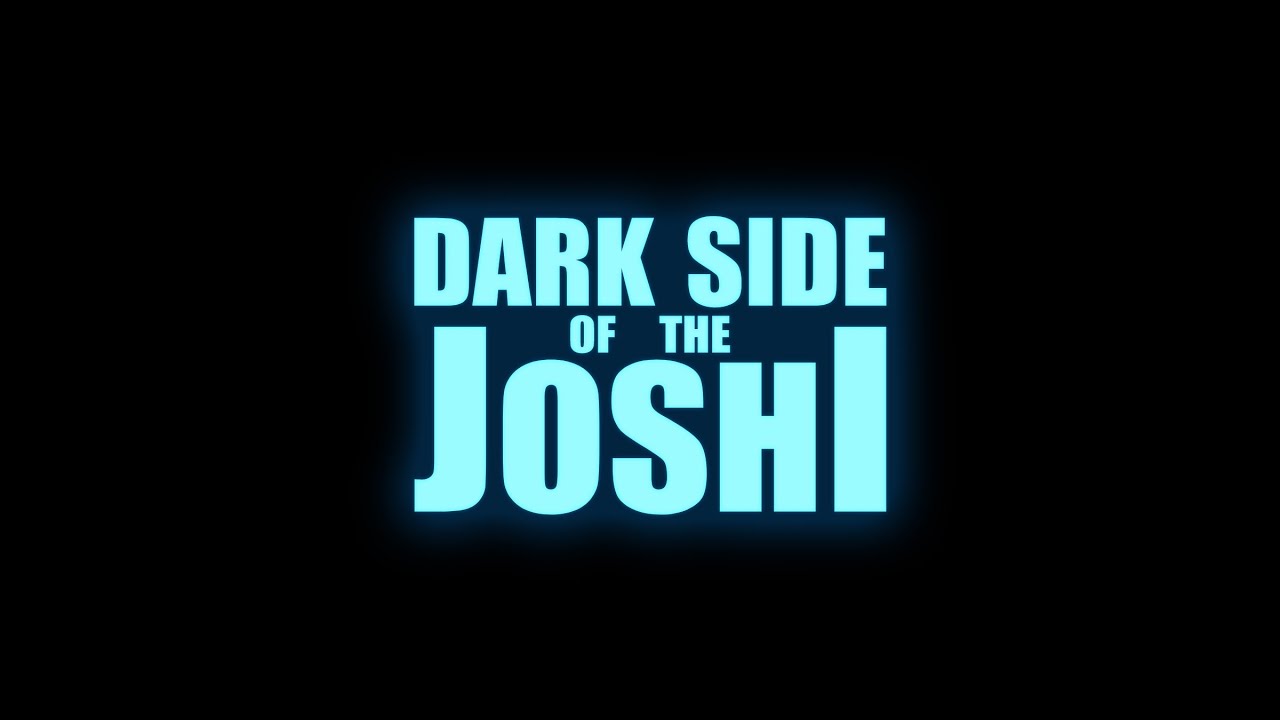Dark Side of the Joshi