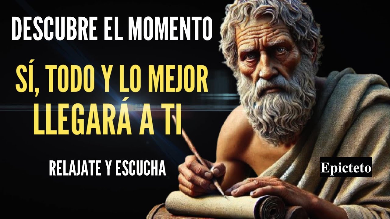 Epicteto Los Dichos de Oro_Estoicismo la mejor filosofía aplicada a tu vida_Atrae y Manifiesta TODO
