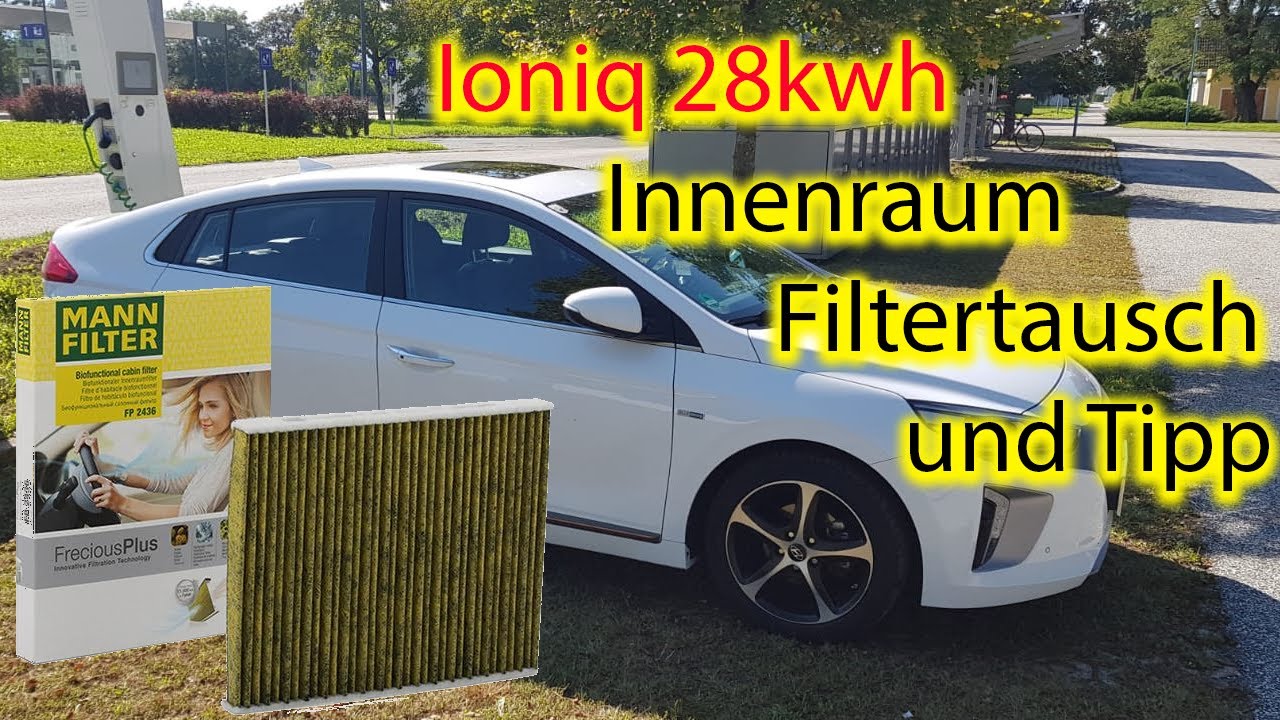 Hyundai ioniq 28 kwh InneraumFiltertausch und Allgemeiner Tipps 2,5PM Filter