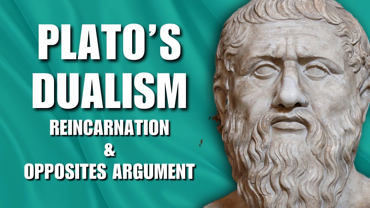 Plato’s Dualism | Reincarnation & the Argument from Opposites in the Phaedo