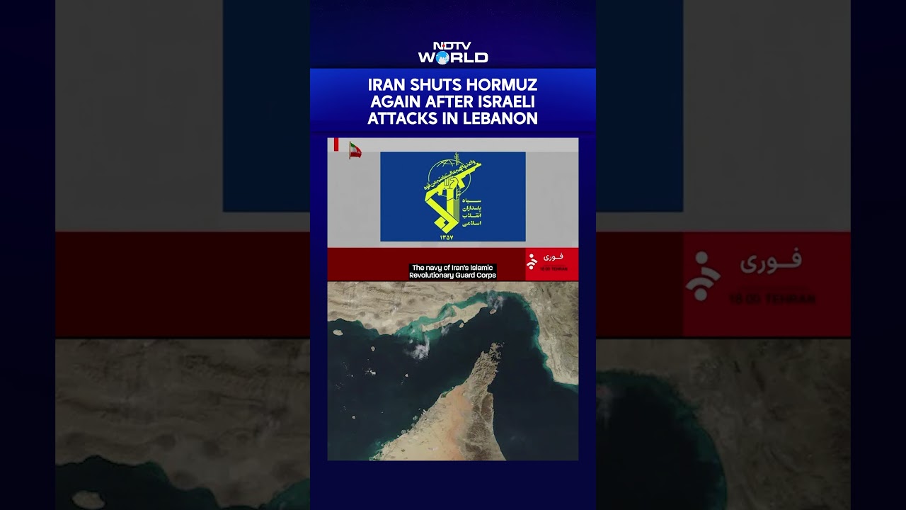 Iran Closes Strait Of Hormuz Again After Israel Fighting In Lebanon