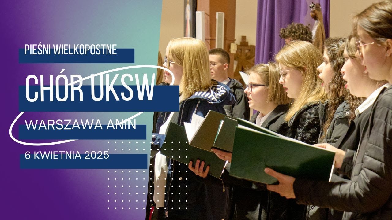 Chór UKSW, pieśni wielkopostne