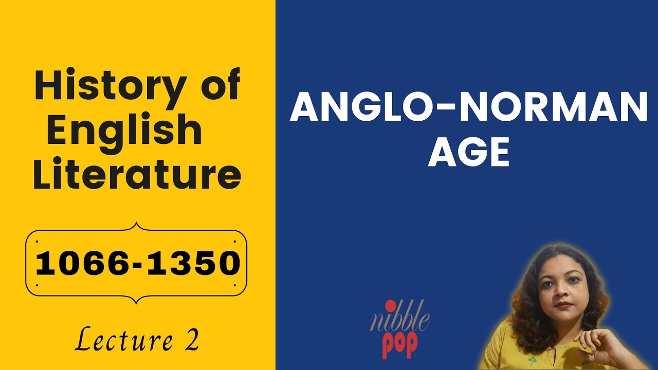 Anglo-Norman Age | 1066-1350 | History of English Literature | Lecture 2