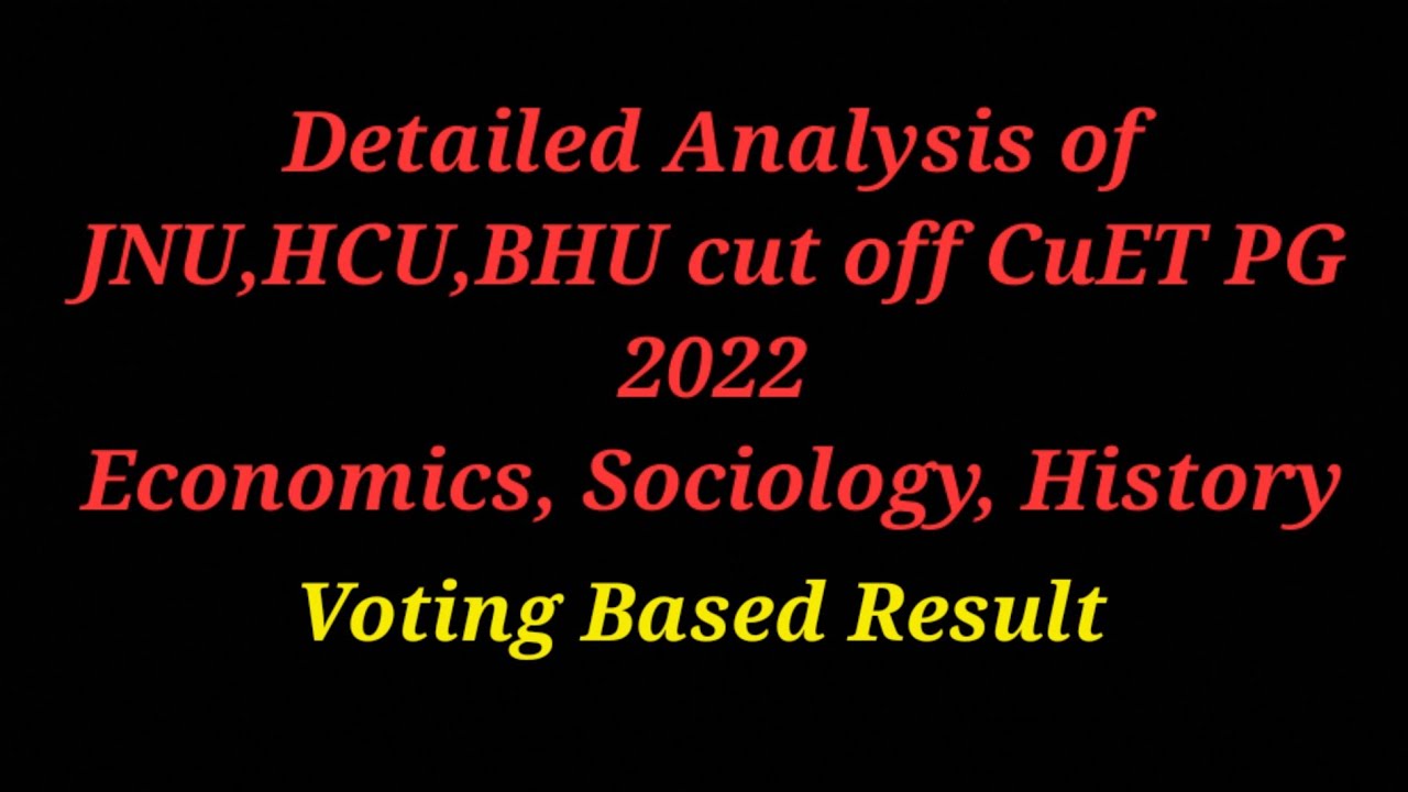 #HCU#JNU#BHU CUET PG Entrance Expected Cut Off for Economics, History & Sociology #Nta#Exam#2022