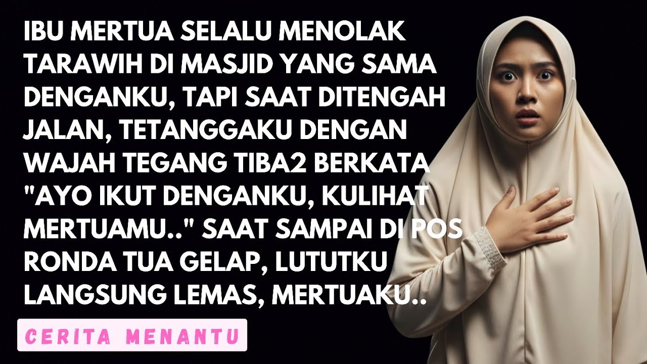 MERTUA SELALU TOLAK TARAWIH BERSAMAKU, LUTUTKU LEMAS SAAT TAHU HAL YANG IA LAKUKAN DI POS RONDA TUA
