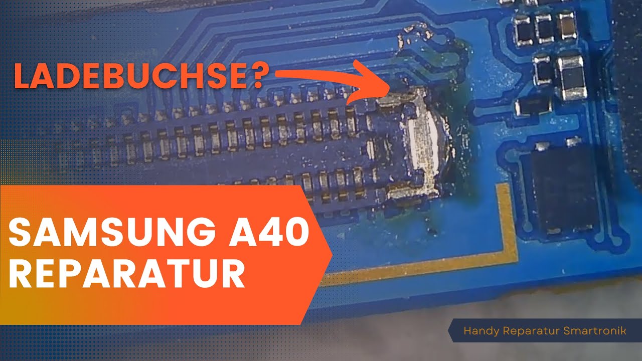 Samsung A40 Lade Problem