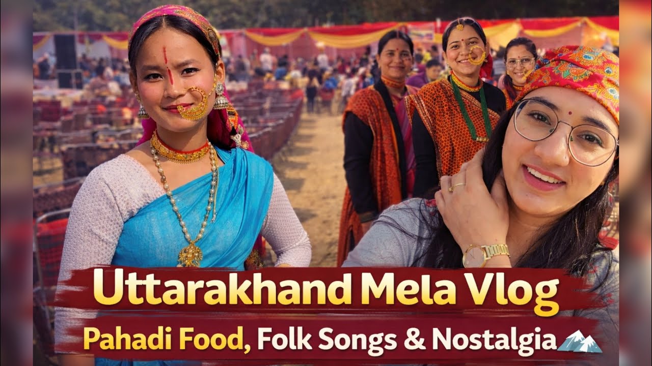 Uttarakhand Mela || Pahadi Food, Folk Songs & Nostalgia 🏔️