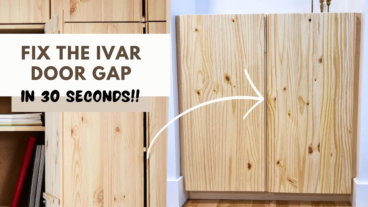IKEA IVAR Doors - FIX GAP in UNDER 30 SECONDS | Ety