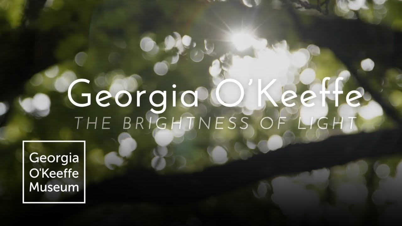 Georgia O’Keeffe: the Brightness of Light