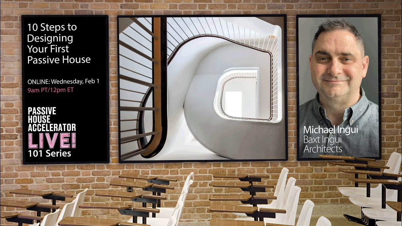 10 Steps to Designing Your First Passive House | Full Event Archive