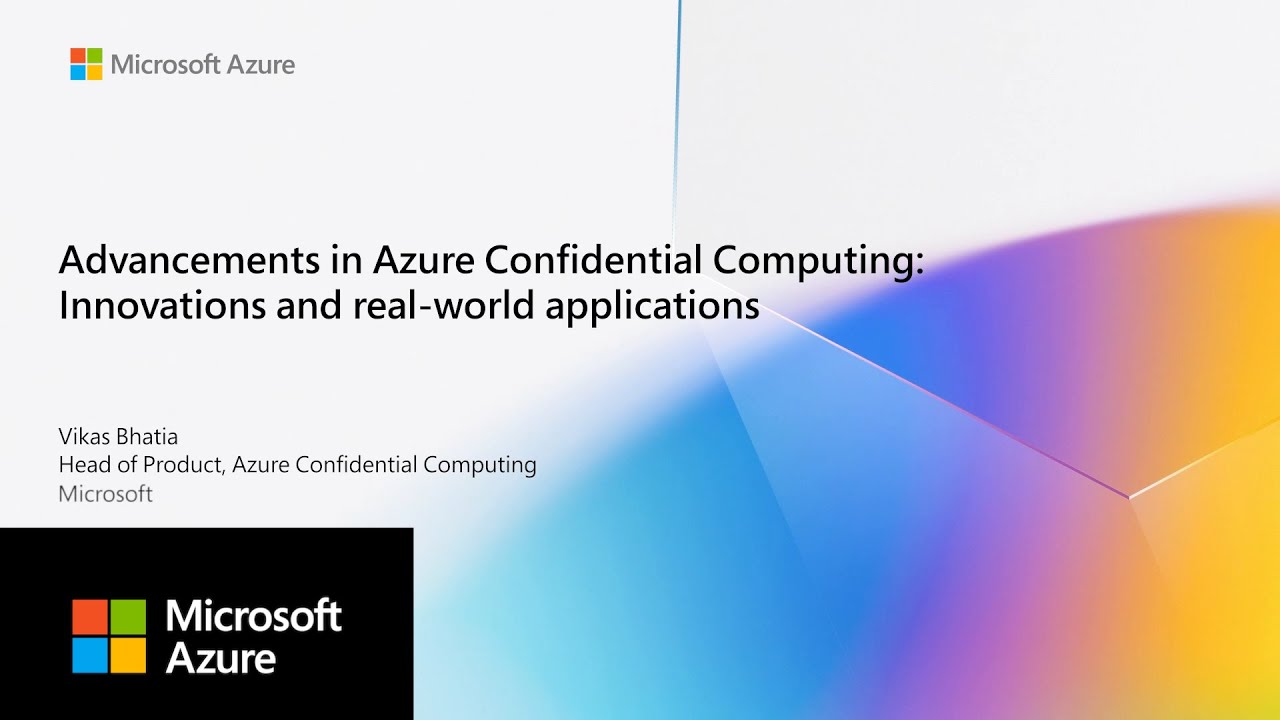 OC3 2025 | Advancements in Azure Confidential Computing: Technical Innovations and Real-World Apps