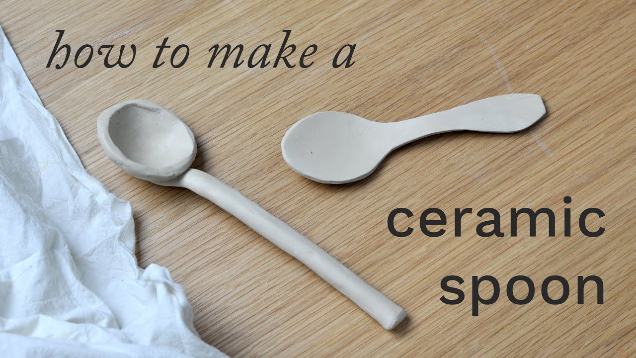 2 ways to make ceramic spoons + spoon glazing tips