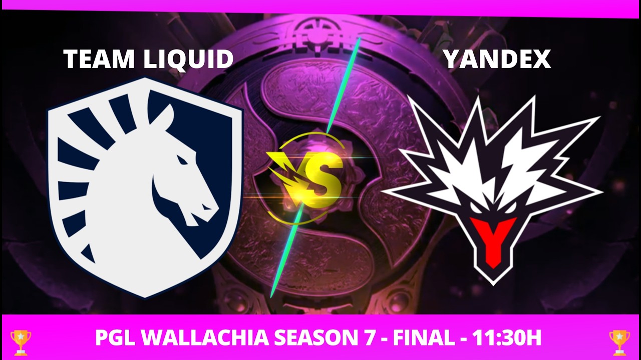 [PT-BR] GRAND FINAL - TEAM LIQUID X YANDEX - SEM DELAY -  PGL WALLACHIA 7 - @LEON @JAPALOKY