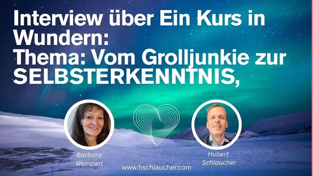 Vom Groll Junkie zur Selbsterkenntnis| Interview über EKIW von Barbara Weinzierl mit Hubert