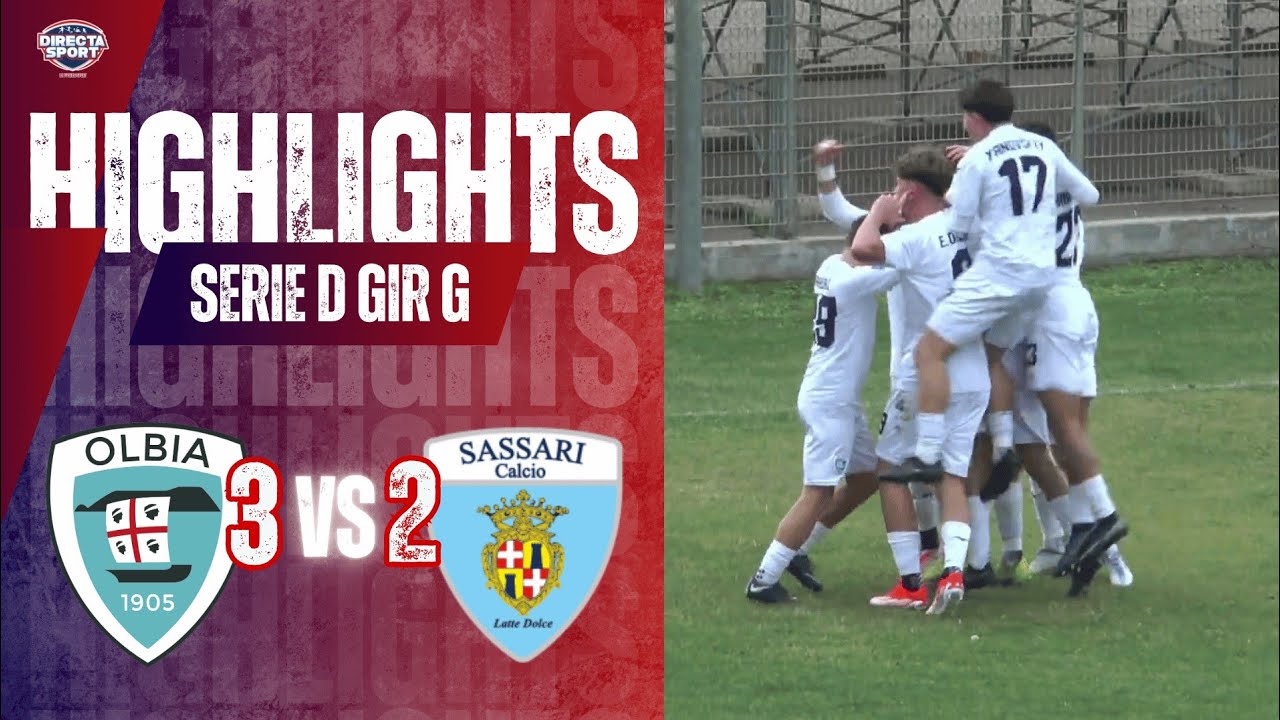 Calcio Serie D Gir. G - Olbia Calcio 1905-Sassari Calcio Latte Dolce 3-2 (Highlights)