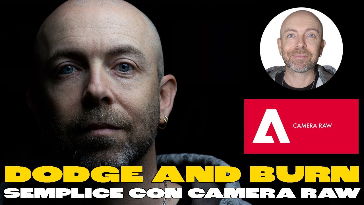 CAMERA RAW - Dodge and burn in modo semplice