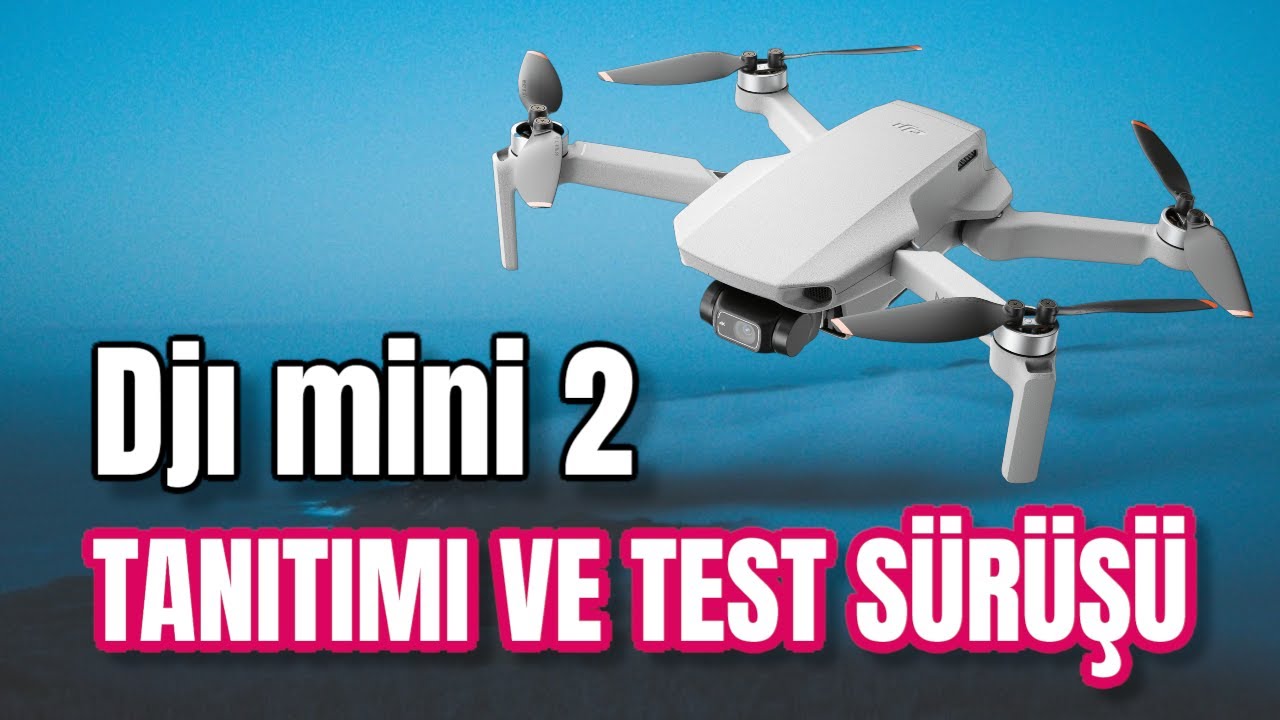 DJI Mini 2 Drone DJI Mini 2 tanıtımı, test sürüşü, ilk kullanımı, kumanda ayarları ve uçuş çeşitleri