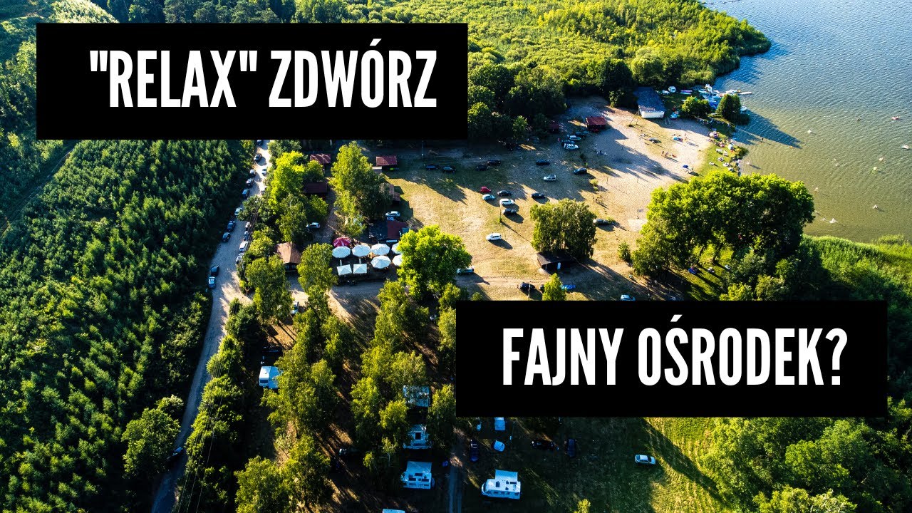 Zdwórz ośrodek RELAX 26.06.2022