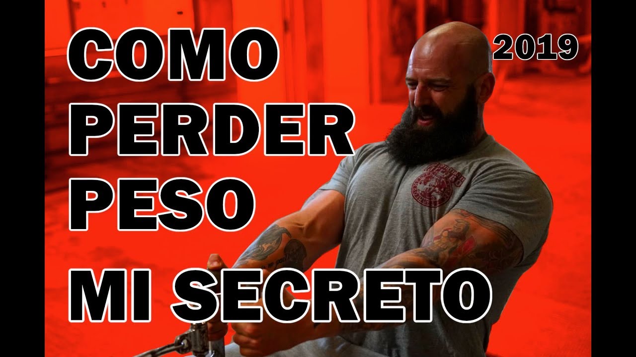 PERDER PESO - MI SECRETO - STRONGMAN TARRAKO 2019