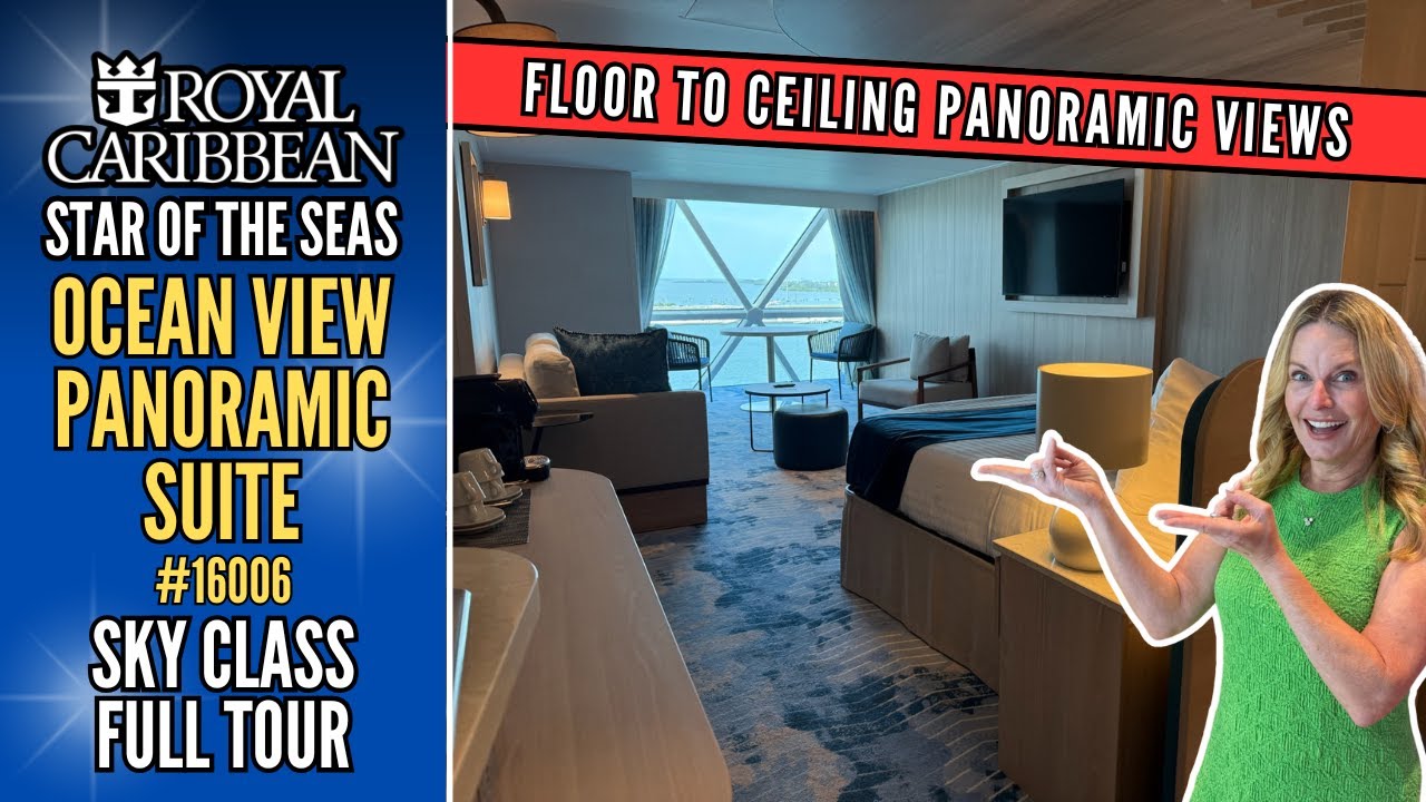 Royal Caribbean STAR OF THE SEAS | Ocean View Panoramic Suite #16006 FULL TOUR | Sky Class | Luxury