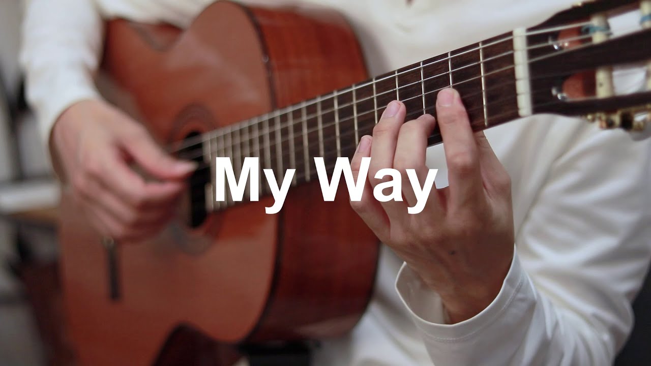 My Way - Classical Guitar Cover