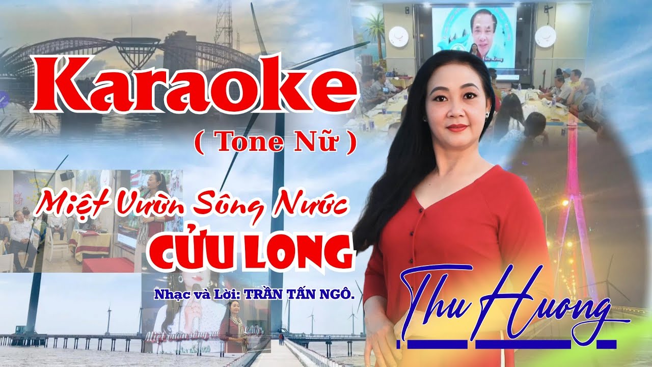 KARAOKE_ MIỆT VƯỜN SÔNG NƯỚC CỬU LONG_ ST: TRÂN TẤN NGÔ