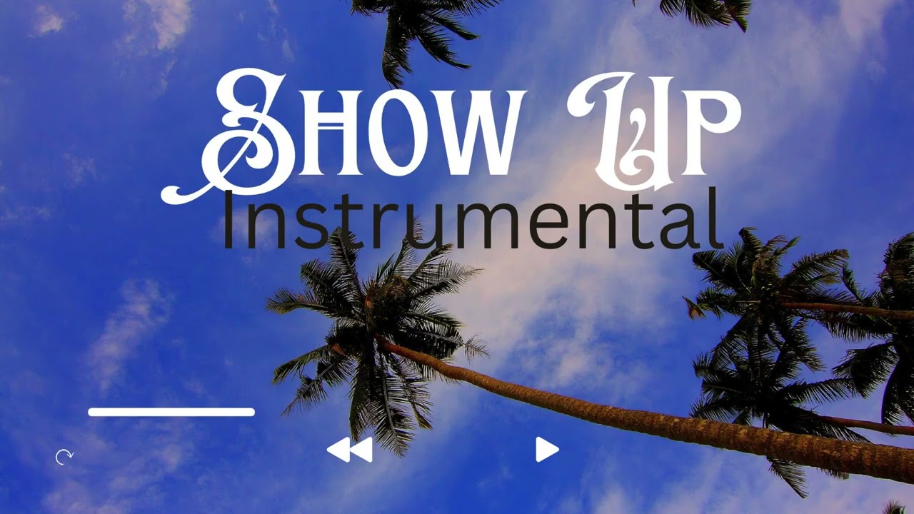 Show Up Instrumental
