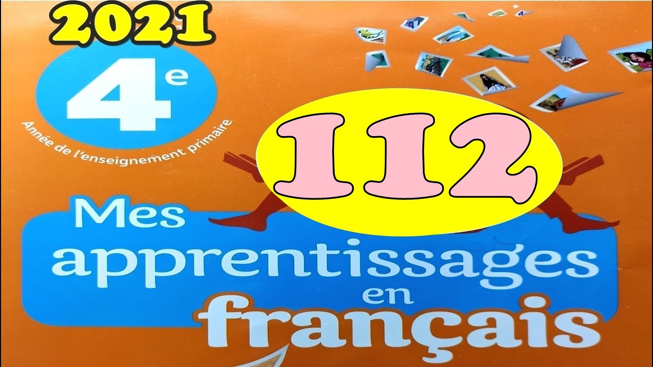 mes apprentissages en français page 112 4AEP