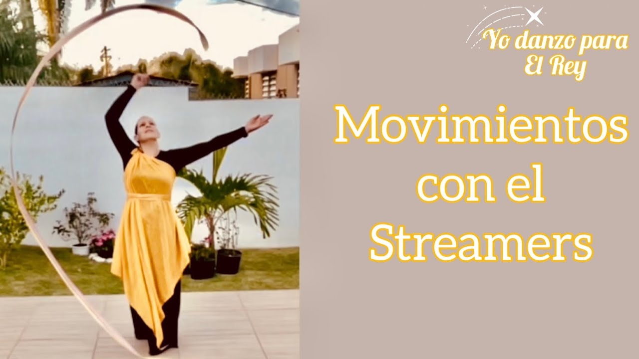 Movimientos que se realizan con el Streamers