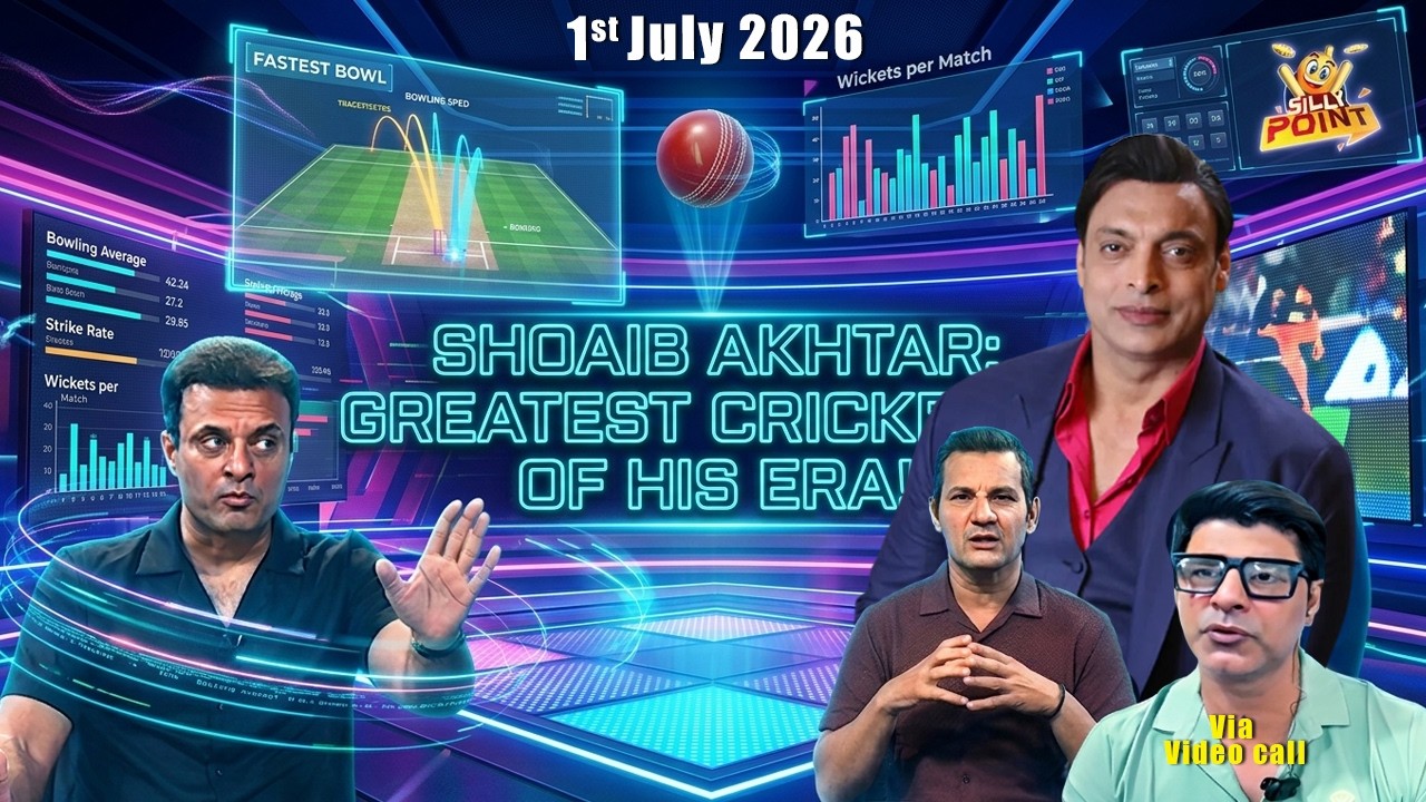 Silly Point | Shoaib Akhtar: Greatest Cricketer of his era! | 1st JULY 2026