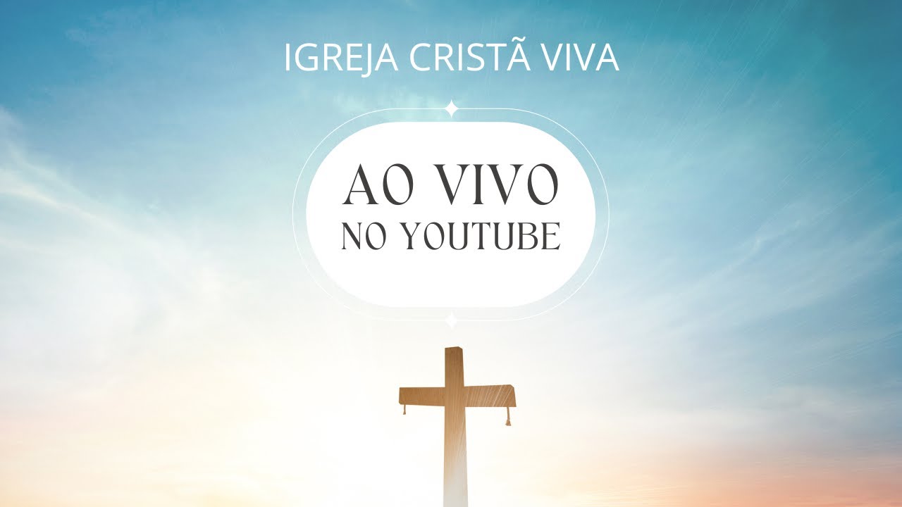 Culto e Escola Bíblica | Igreja Cristã Viva | 22/02/2026