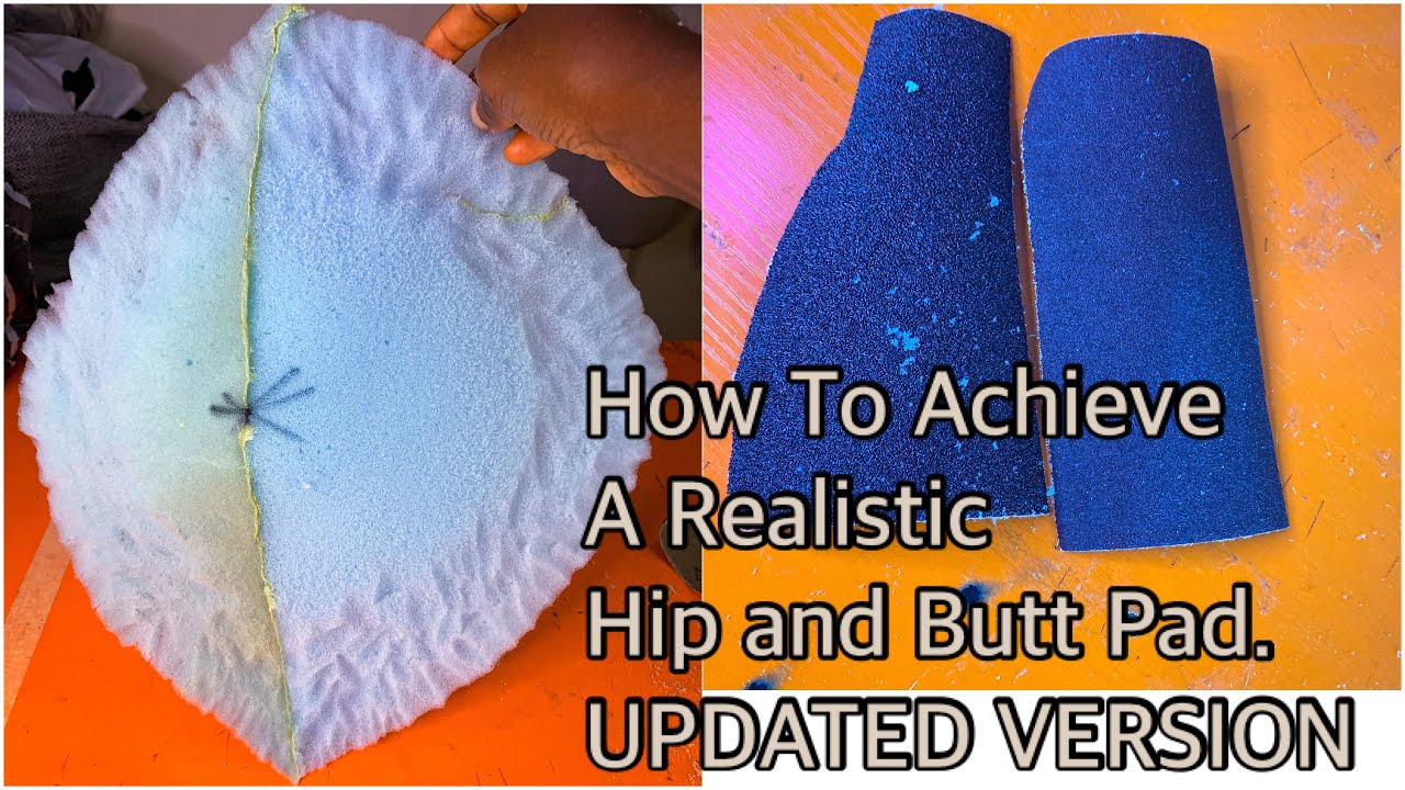 How To Create Your Own REALISTIC Hip And Butt Pad From Scratch|| DETAILED TUTORIAL|| UPDATED VERSION