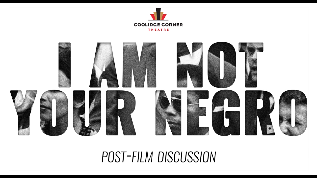 I Am Not Your Negro | Panel Discussion [HD] | Coolidge Corner Theatre