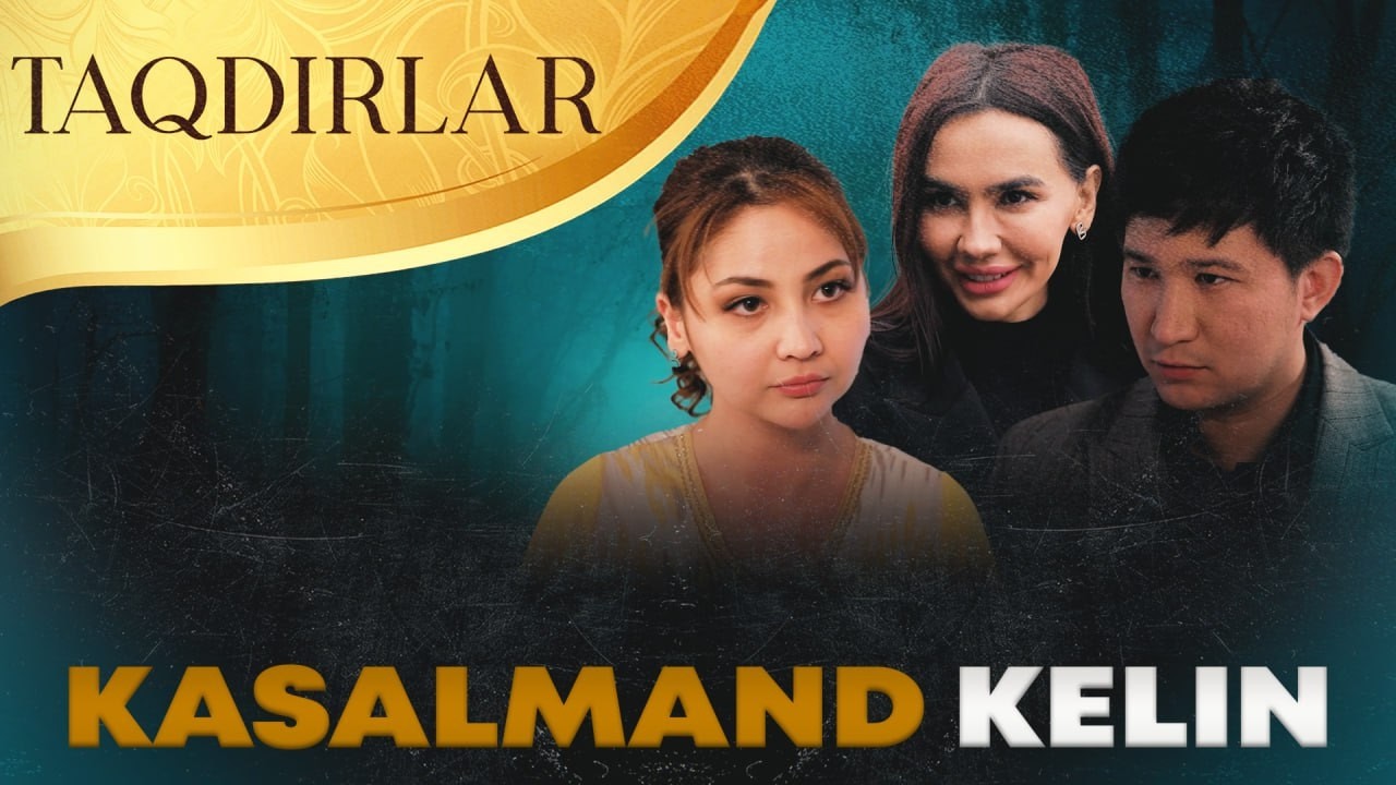 TAQDIRLAR - KASALMAND KELIN