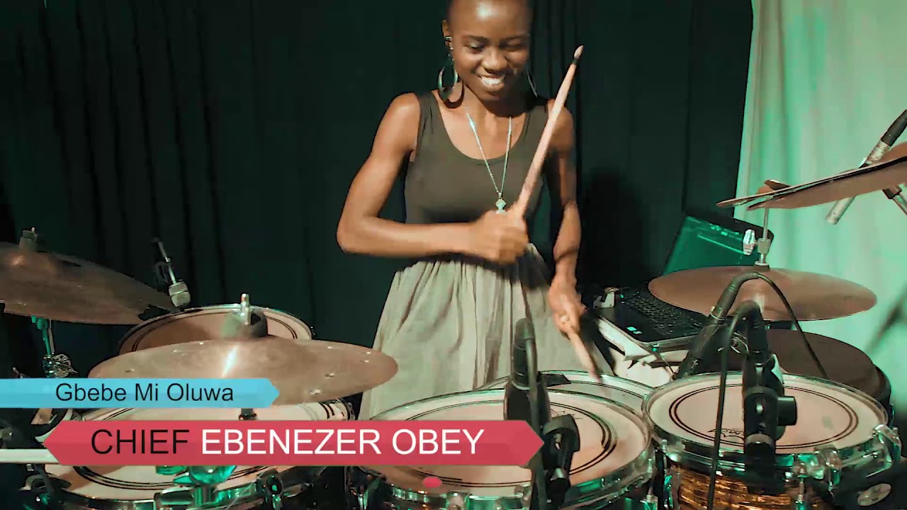 Gbebe Mi Oluwa by Chief Commander Ebenezer Obey. Drum expression by Topsticks