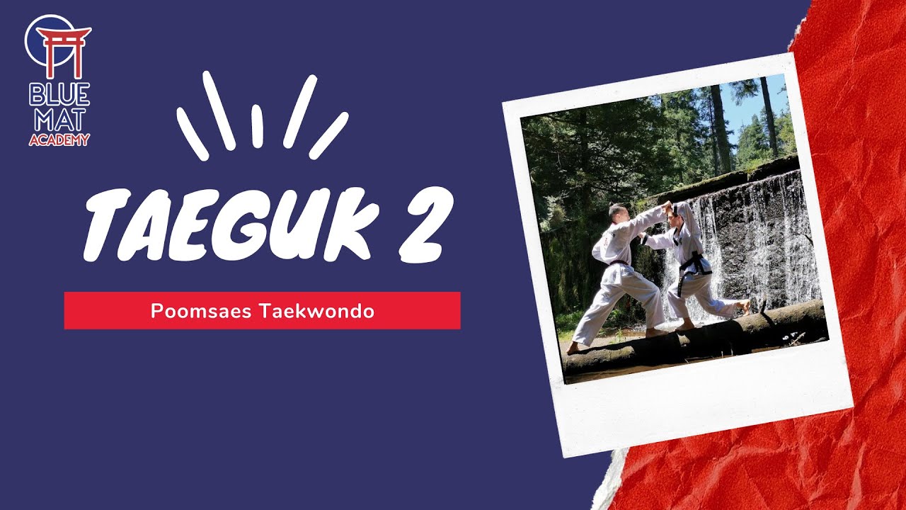 Taeguk 2  Moo Duk Kwan Taekwondo 