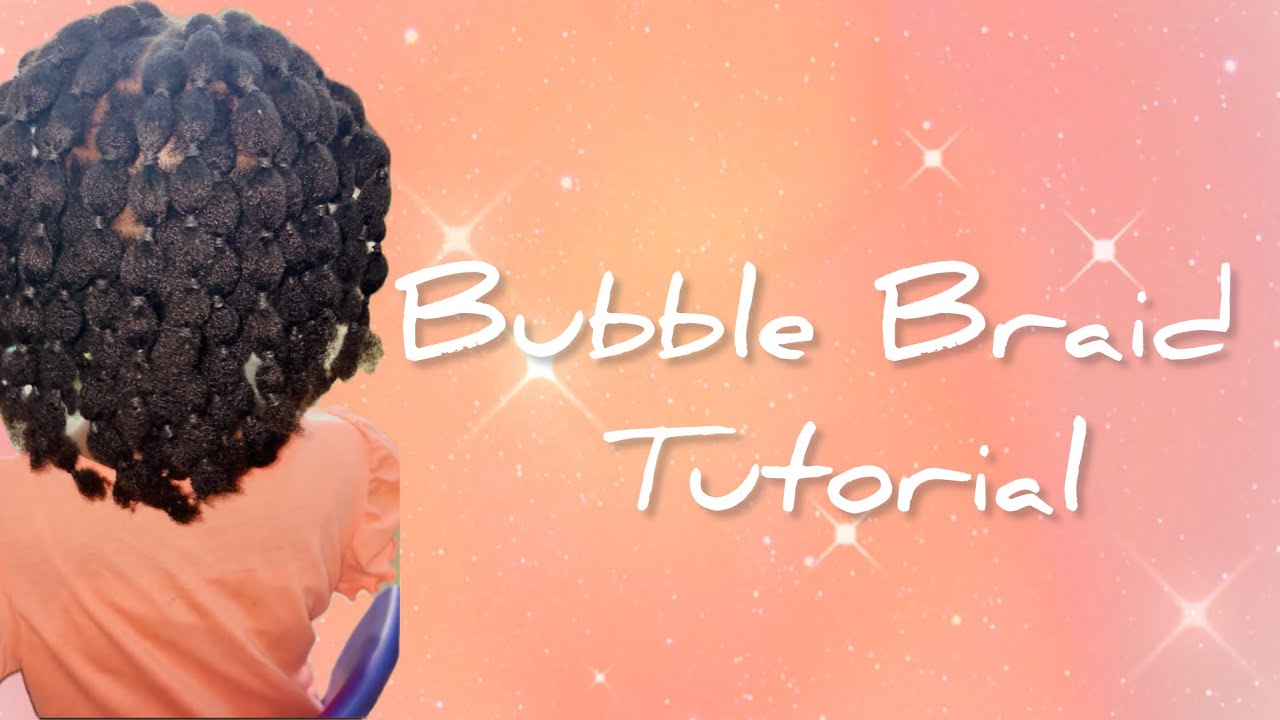 Bubble Braids for Length Retention in Kids | Protective Style for Kids