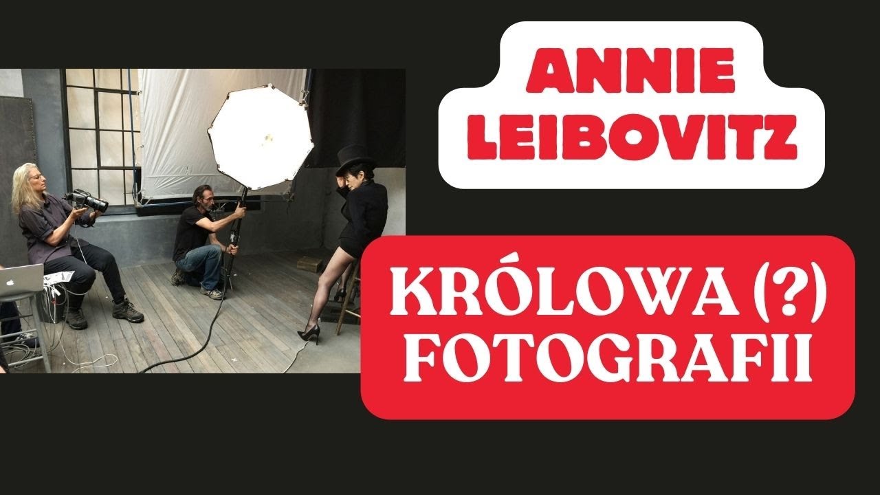 Królowa (?) fotografii - Annie Leibovitz