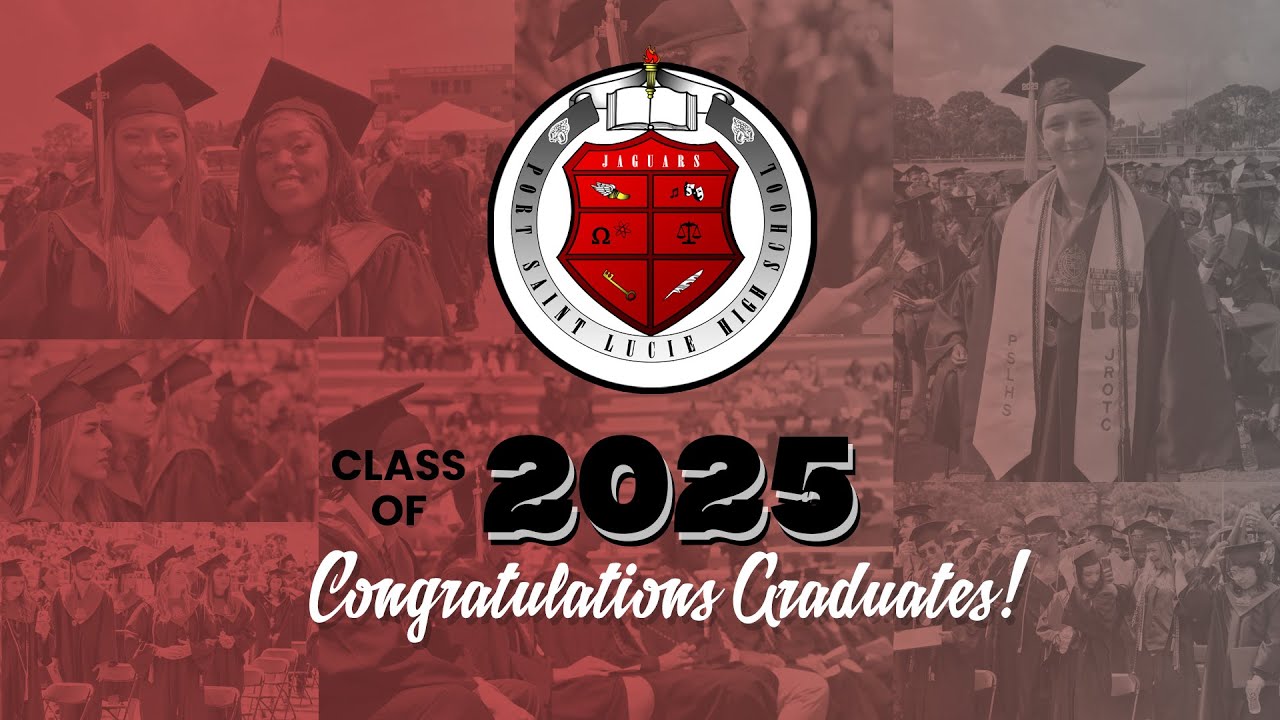 2025 Port St Lucie High School Graduation