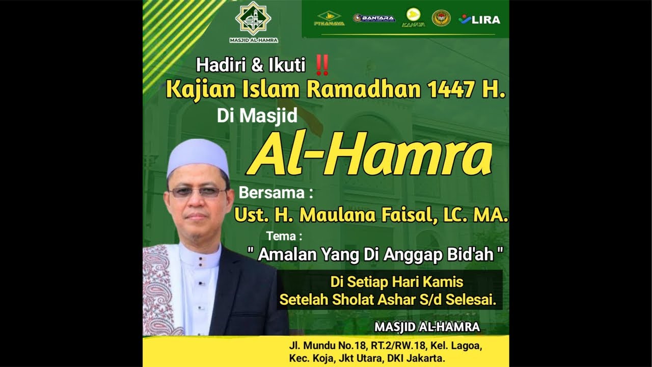 🔴 LIVE KAJIAN ISLAM RAMADHAN 1447 H. AMALAN YANG DI ANGGAP BID'AH || UST. H. MAULANA FAISAL, LC.