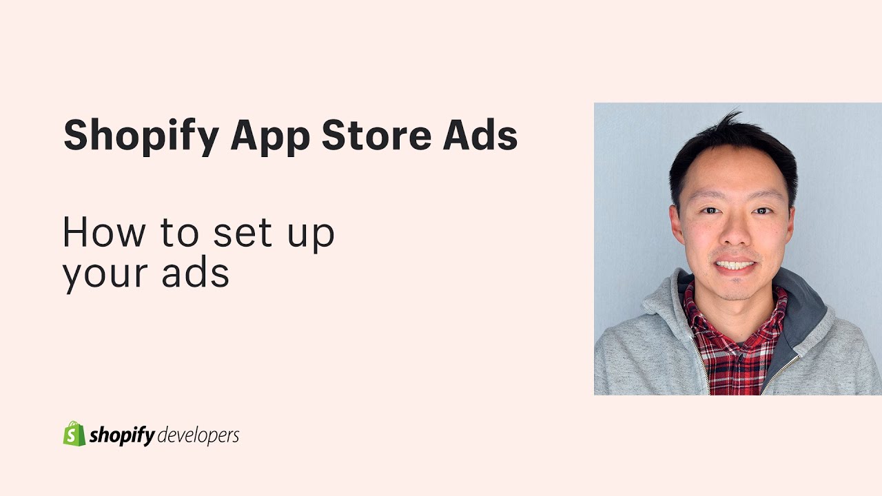 How to set up your ads on the Shopify App Store - 1 of 3