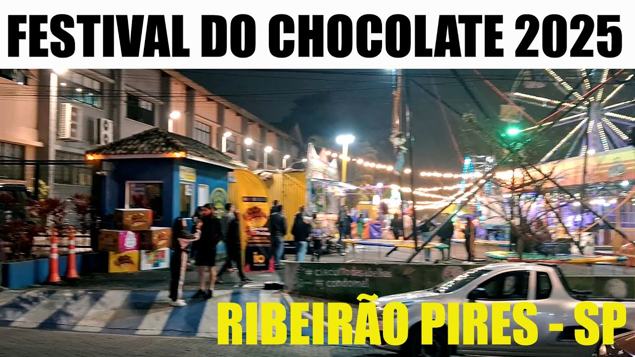 FESTIVAL DO CHOCOLATE RIBEIRÃO PIRES 2025 - 20 ANOS - PRIMEIRO DIA