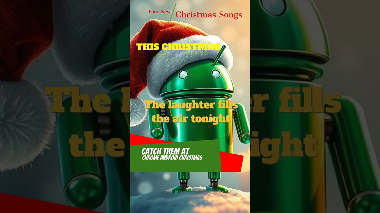 Chrome Android Christmas - Short Pre-Release